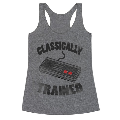 I'm Classically Trained Racerback Tank Top