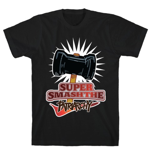Super Smash The Patriarchy T-Shirt