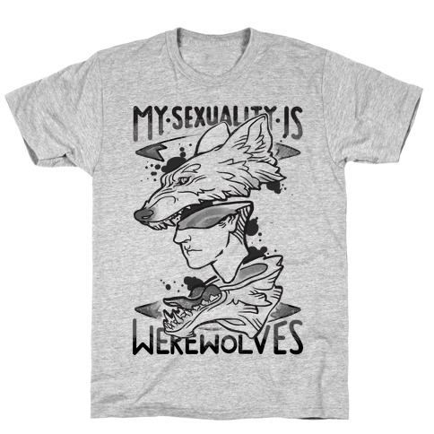 My Sexuality Is Werewolves T-Shirt