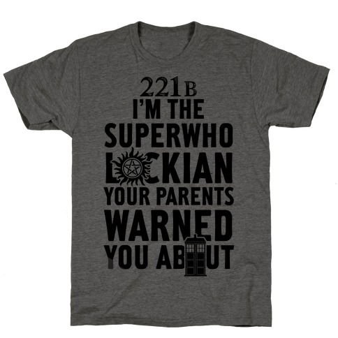 I'm The Superwholockian Your Parents Warned You About T-Shirt