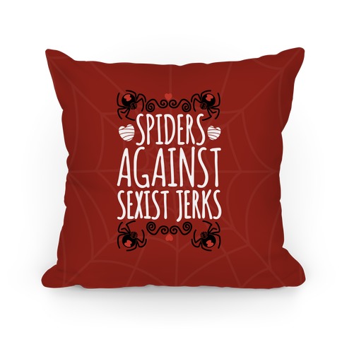 Spiders Against Sexist Jerks Pillow