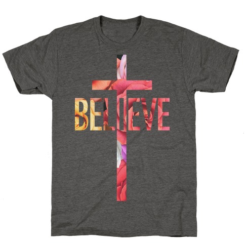 Believe (Floral) T-Shirt