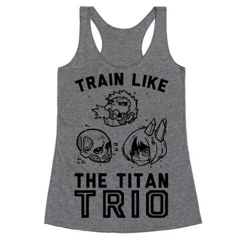 Train Like The Titan Trio Racerback Tank Top