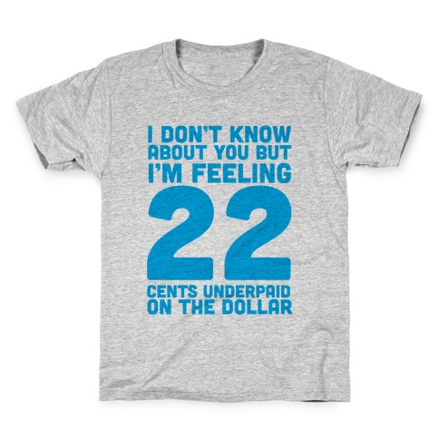 I'm Feeling 22 Kids T-Shirt