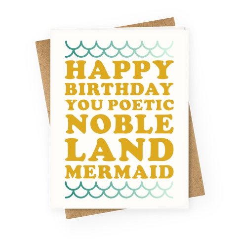 Happy Birthday You Poetic Noble Land Mermaid Greeting Card