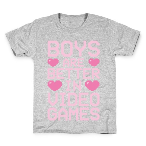 Boys Are Better In Video Games Kids T-Shirt