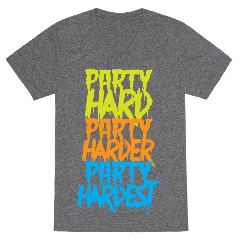 Party Hard Party Harder Party Hardest V-Neck Tee Shirt