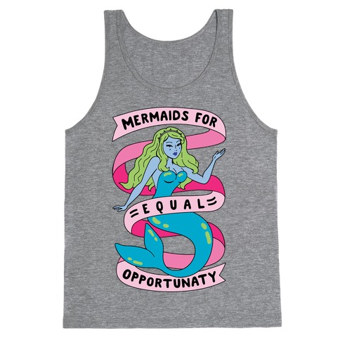 Mermaids For Equal Opportunaty Tank Top