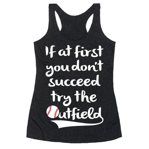 Try The Outfield Racerback Tank Top