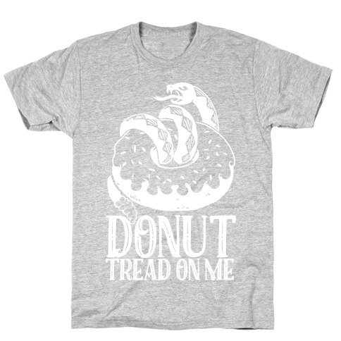 Donut Tread on Me T-Shirt
