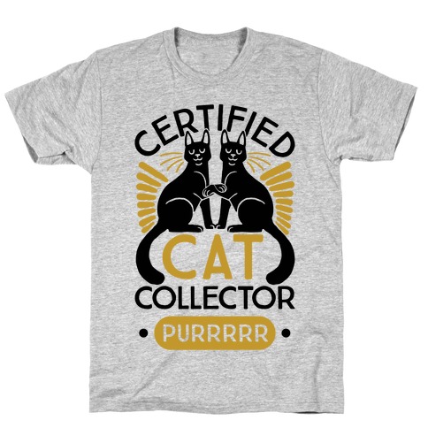 Certified Cat Collector T-Shirt