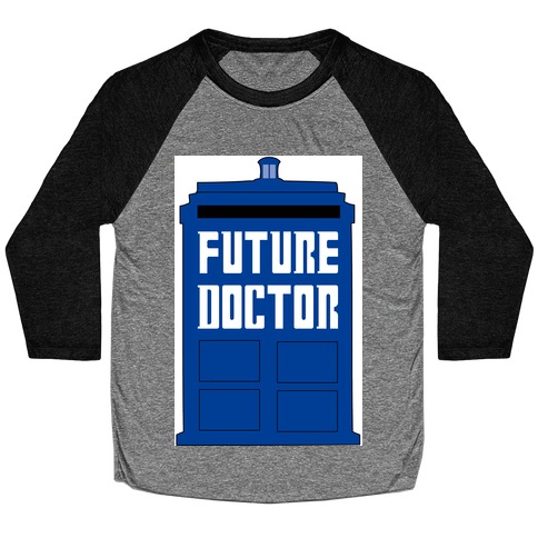 Future Doctor (Dr Who) Baseball Tee