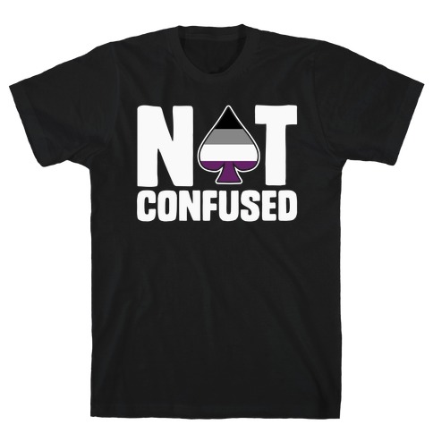 Not Confused T-Shirts | LookHUMAN