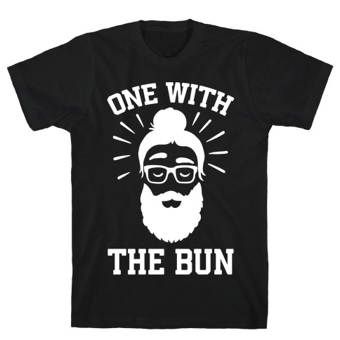 One With The Bun T-Shirt