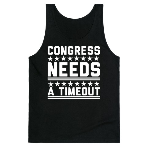 Congress Needs A Timeout Tank Top