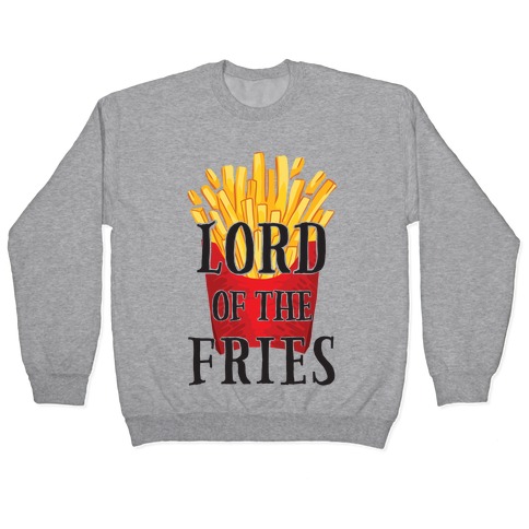 Lord of the Fries Pullover