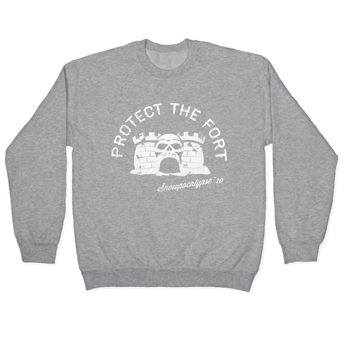 Protect the Fort, Snowpocalypse Winter Games Pullover