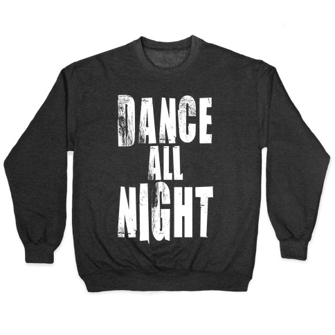 Dance All Night Pullover