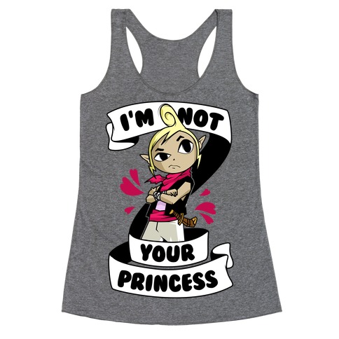 I'm Not Your Princess (Tetra) Racerback Tank Top