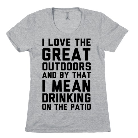 I Love The Great Outdoors Womens T-Shirt