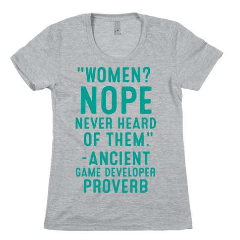 Game Developer Proverb Womens T-Shirt
