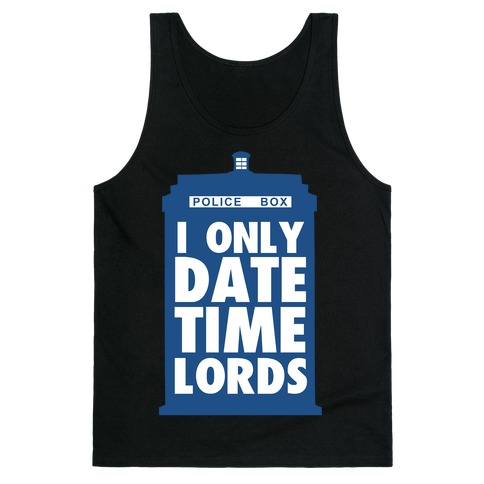 I Only Date Timelords Tank Top