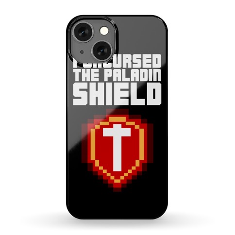 I Uncursed the Paladin Shield Phone Case