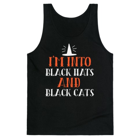 I'm Into Black Hats And Black Cats Tank Top