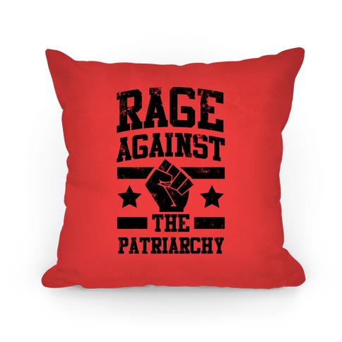 Rage Against the Patriarchy (red) Pillow