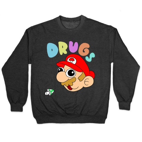 Mario On Drugs Pullover