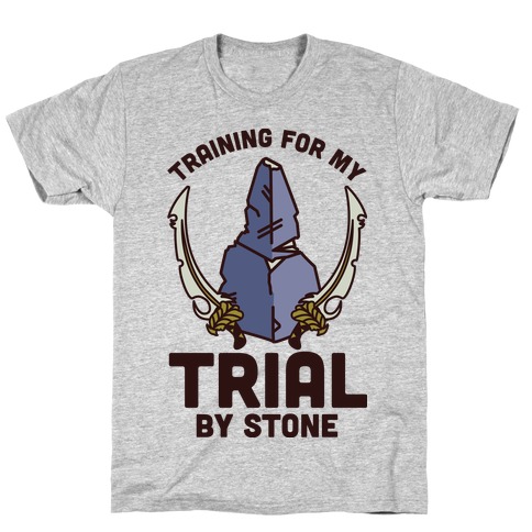 Training For My Trial By Stone T-Shirt