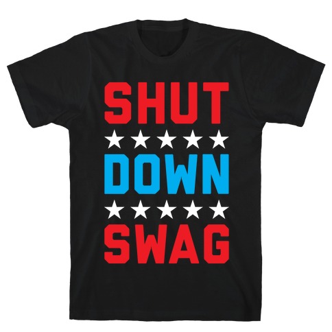 Shutdown Swag T-Shirt