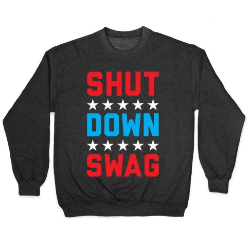 Shutdown Swag Pullover