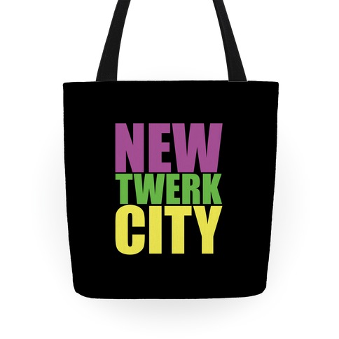 New Twerk City Totes | LookHUMAN