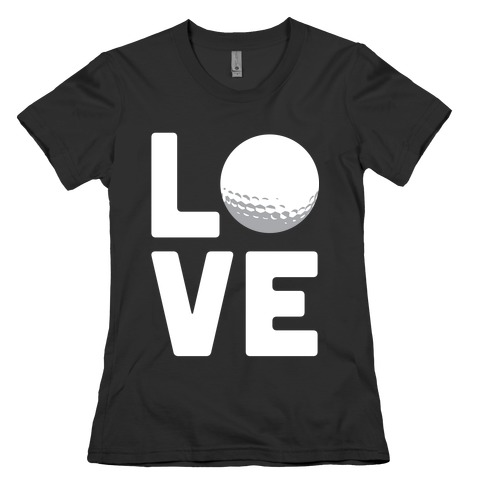 Love Golf (White Ink) Womens T-Shirt