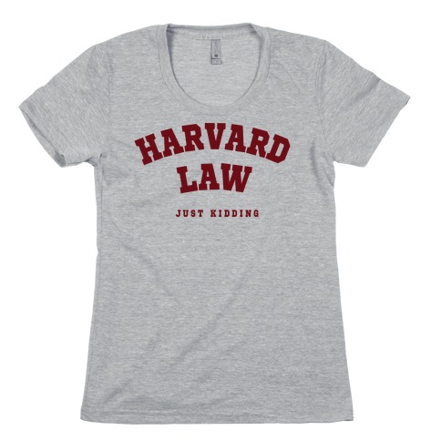 Harvard Law JK Womens T-Shirt