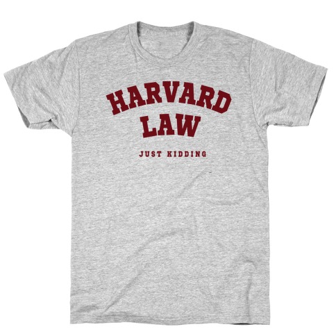 Harvard Law JK T-Shirt