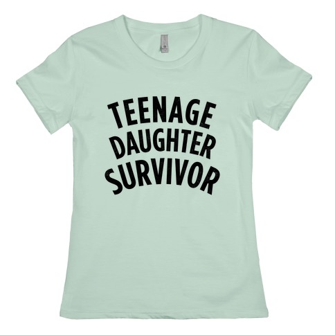 teenage daughter survivor t shirt