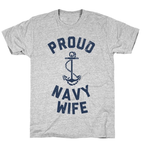 Proud Navy Wife T-Shirt
