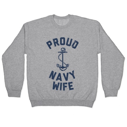 Proud Navy Wife Pullover