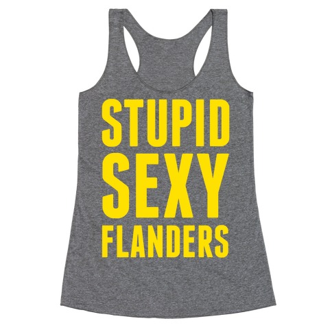 Stupid Sexy Flanders Racerback Tank Top