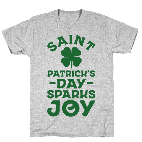 Saint Patrick's Day Sparks Joy T-Shirt