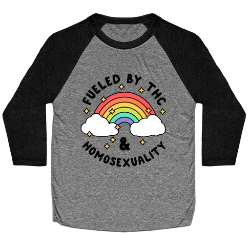 Fueled By THC & Homosexuality Baseball Tee