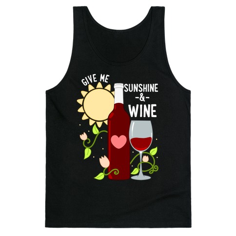 Give Me Sunshine & Wine Tank Top