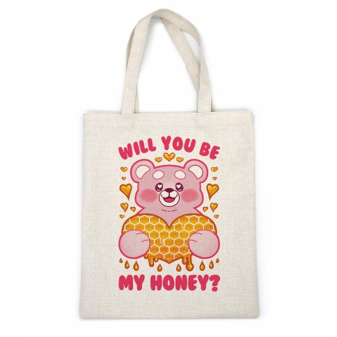 Will You Be My Honey? Casual Tote