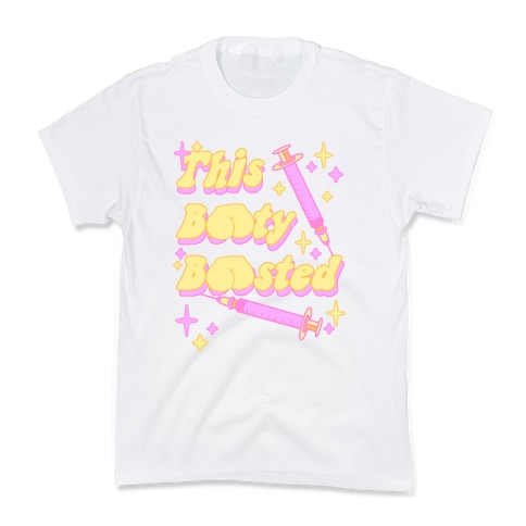 This Booty Boosted Kids T-Shirt