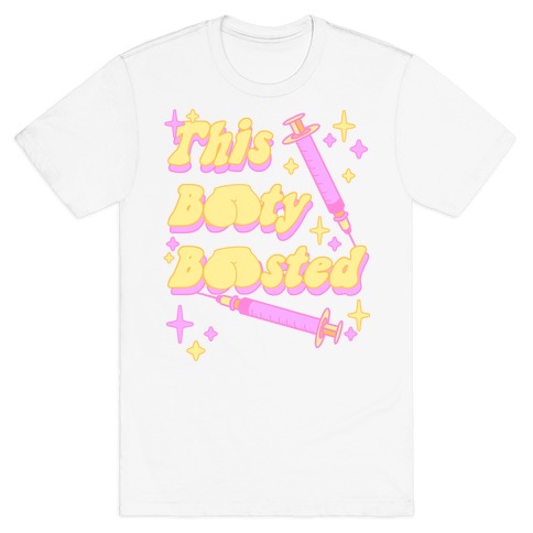 This Booty Boosted T-Shirt