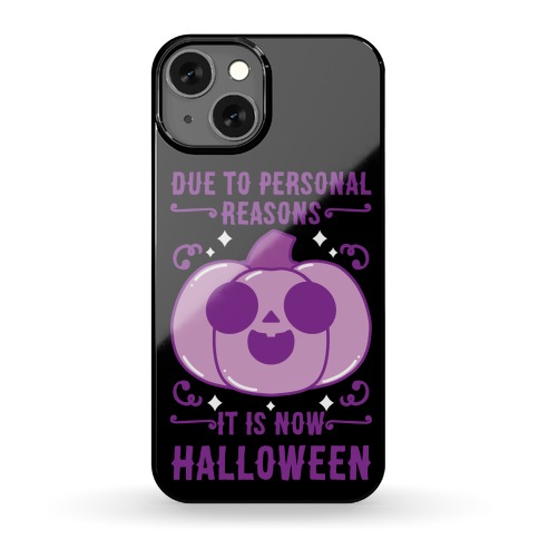 Due To Personal Reasons It Is Now Halloween Pumpkin (Purple) Phone Case