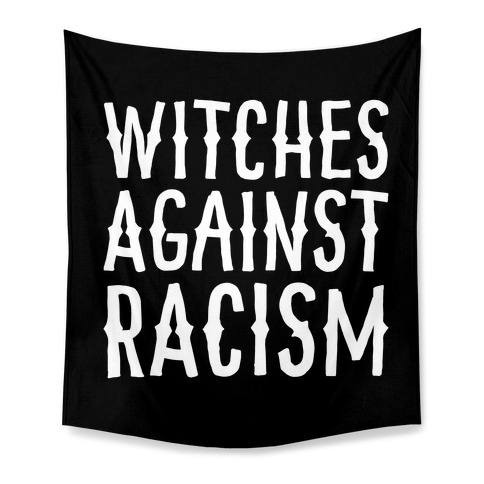 Witches Against Racism White Print Tapestry