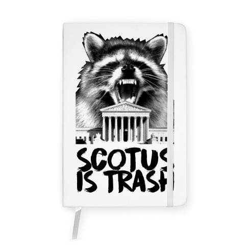 SCOTUS is Trash Raccoon Halftone Notebook
